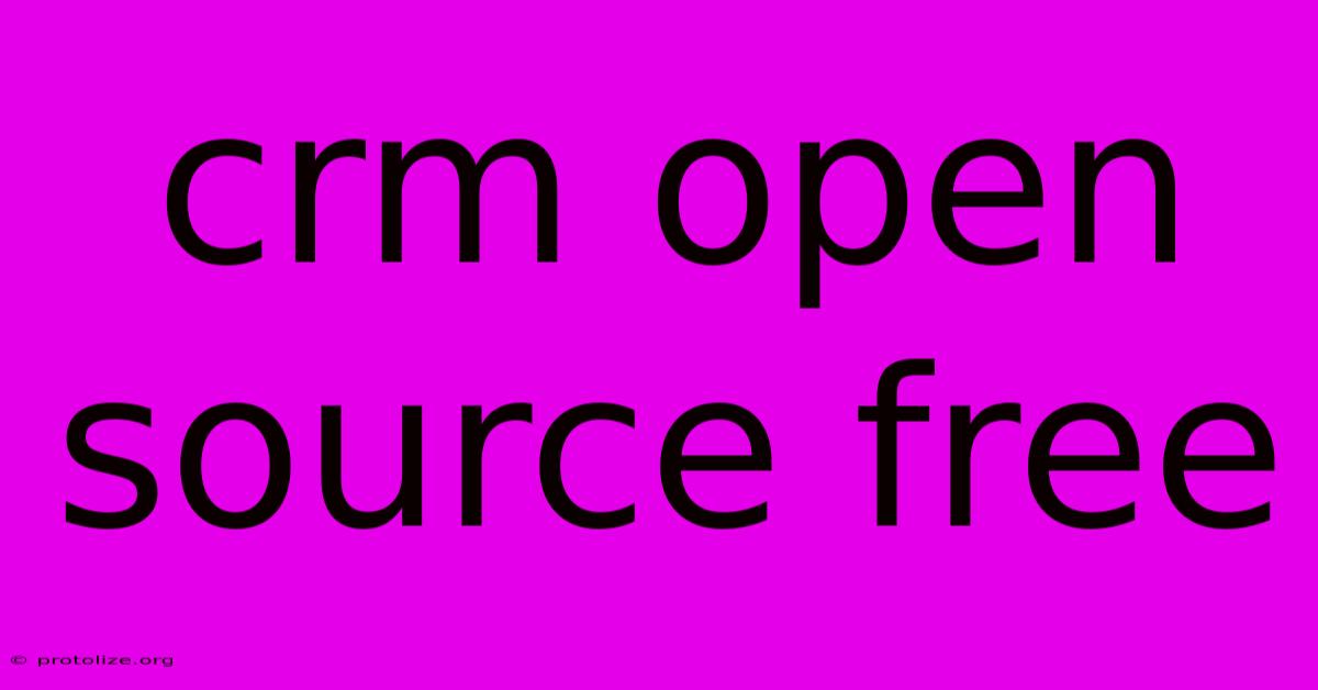 Crm Open Source Free Crm Open Source Free