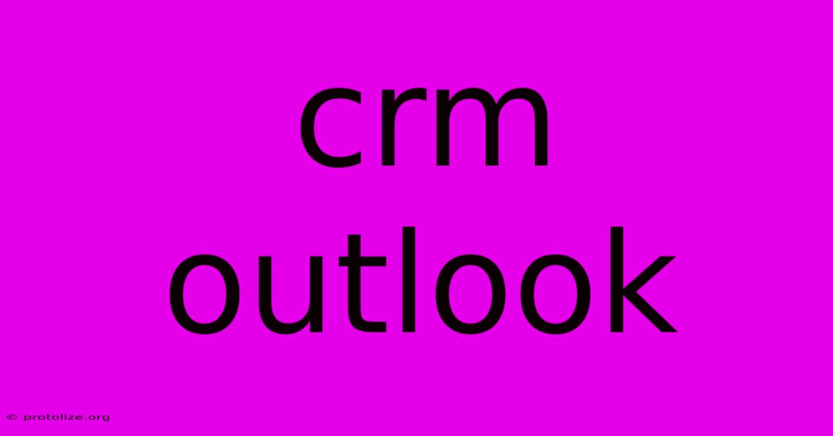 Crm Outlook Crm Outlook