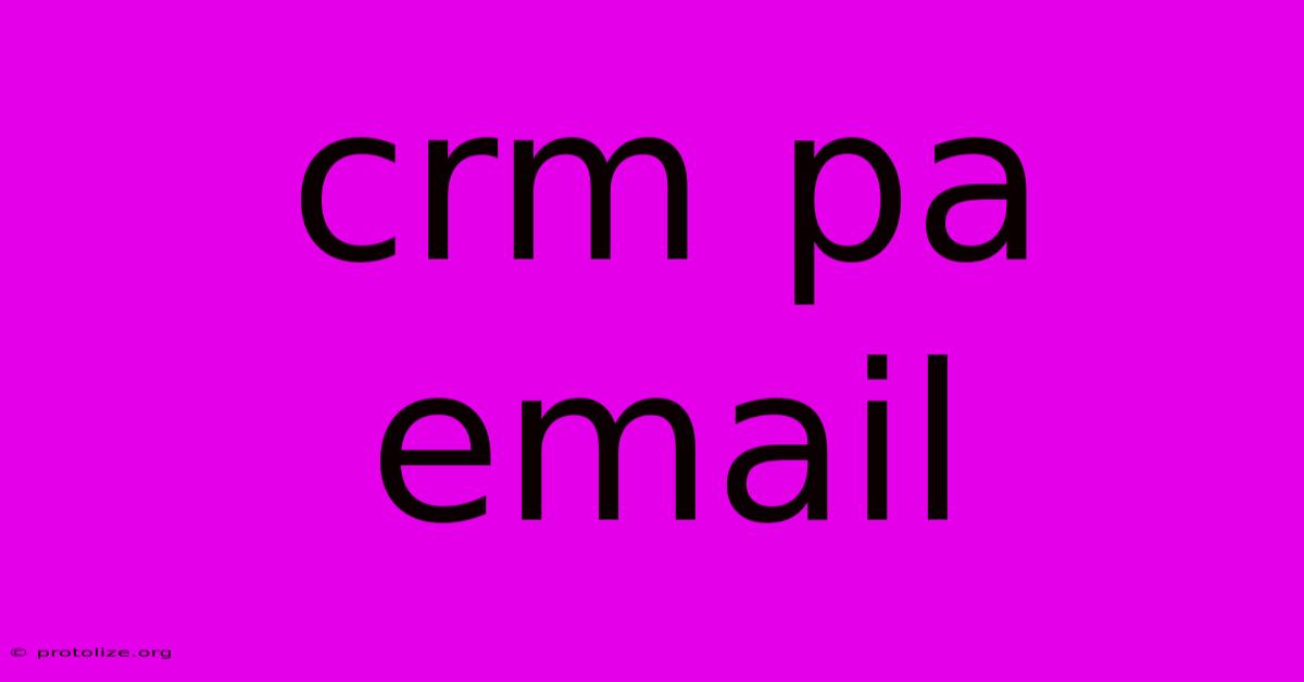 Crm Pa Email