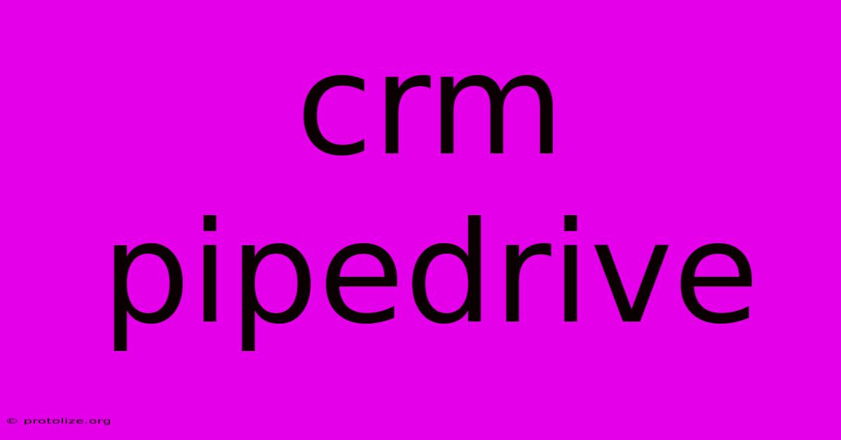 Crm Pipedrive Crm Pipedrive