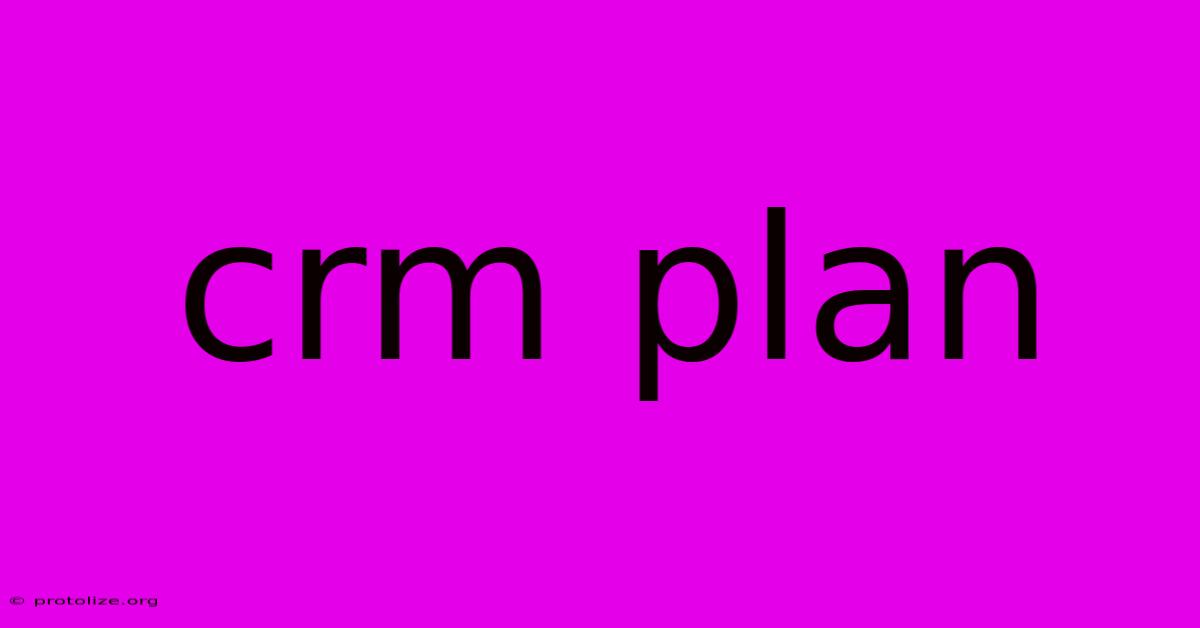 Crm Plan Crm Plan