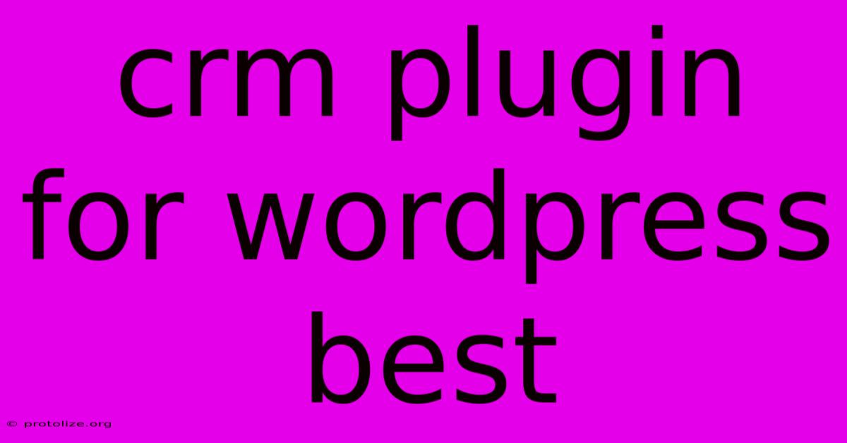 Crm Plugin For Wordpress Best