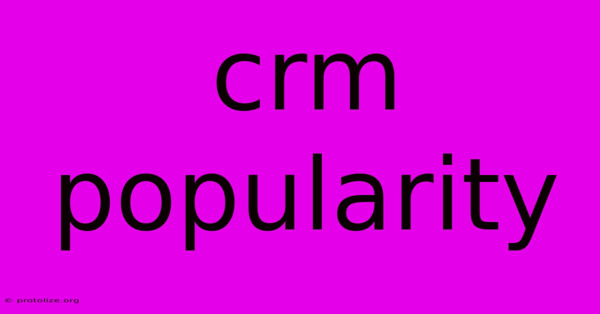 Crm Popularity Crm Popularity