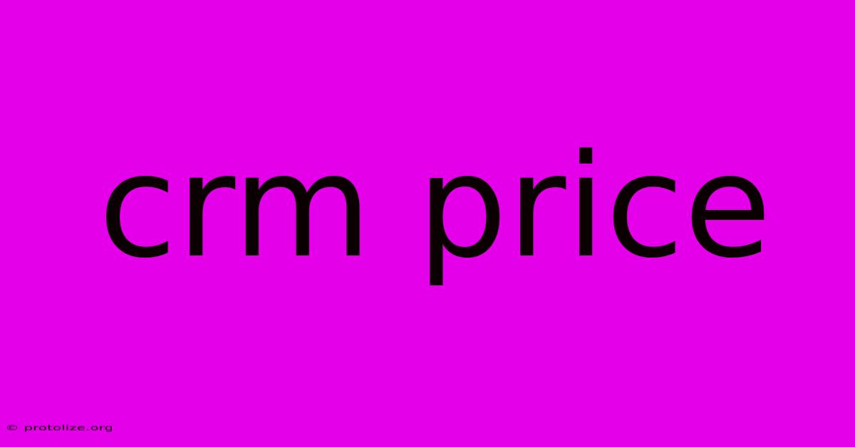 Crm Price Crm Price