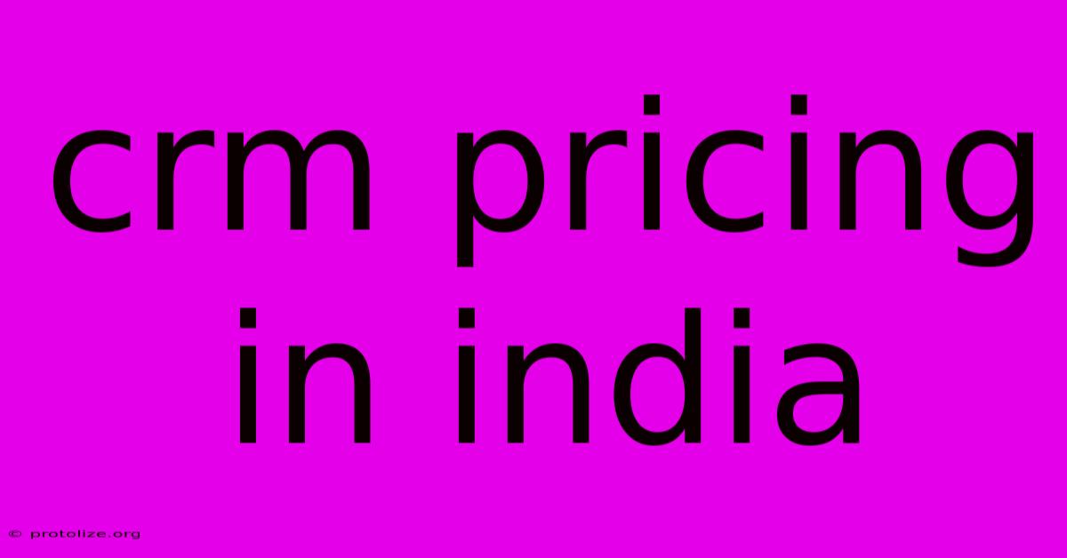 Crm Pricing In India