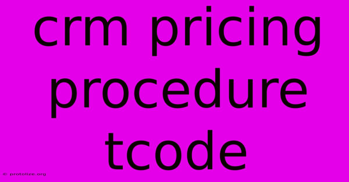 Crm Pricing Procedure Tcode