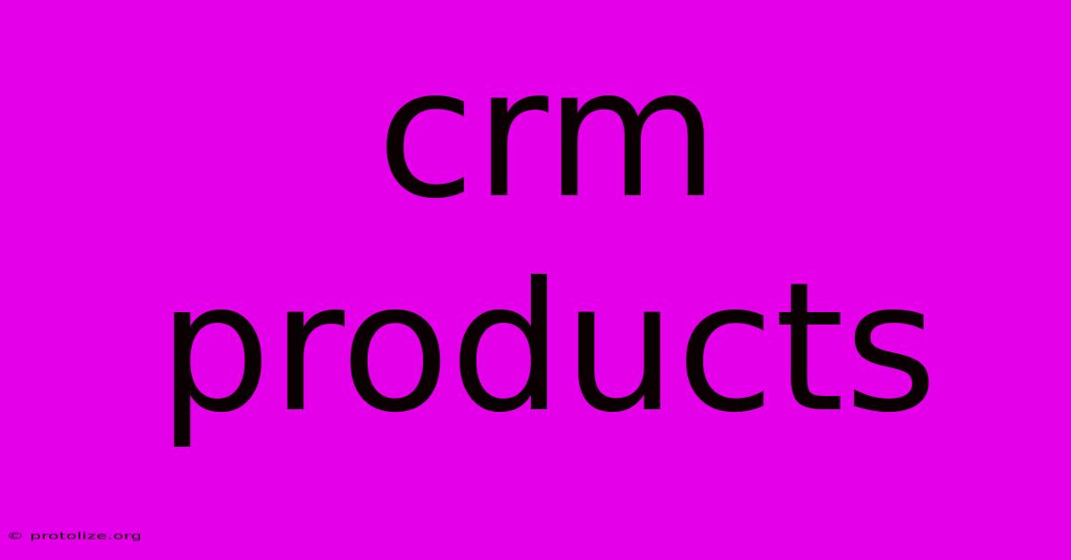 Crm Products Crm Products