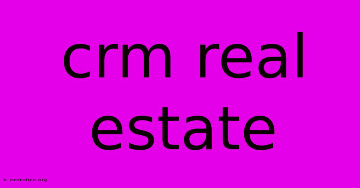 Crm Real Estate Crm Real Estate
