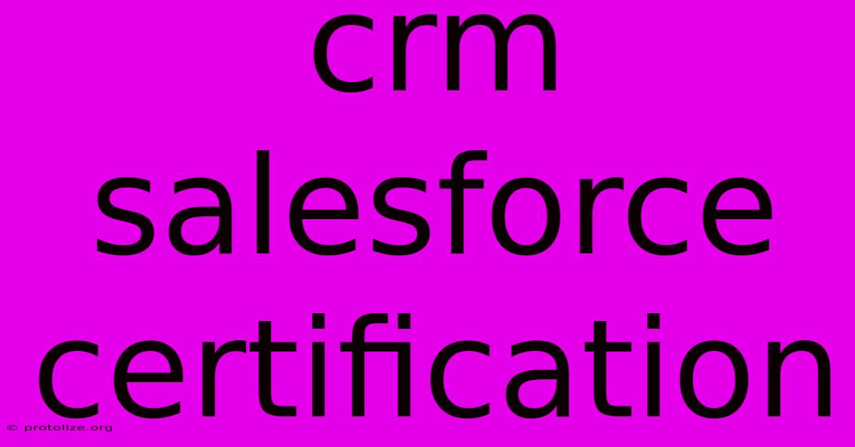 Crm Salesforce Certification