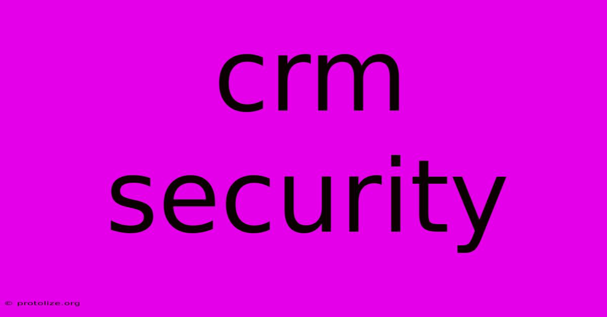 Crm Security