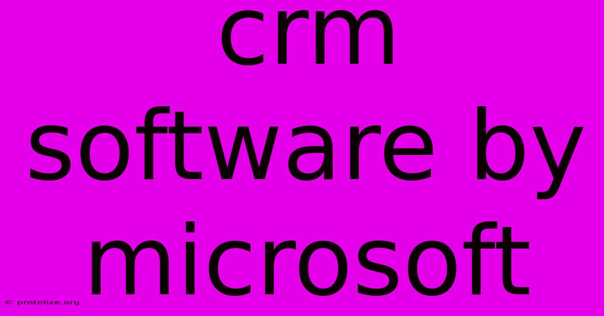 Crm Software By Microsoft Crm Software By Microsoft