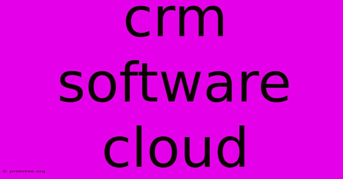 Crm Software Cloud Crm Software Cloud