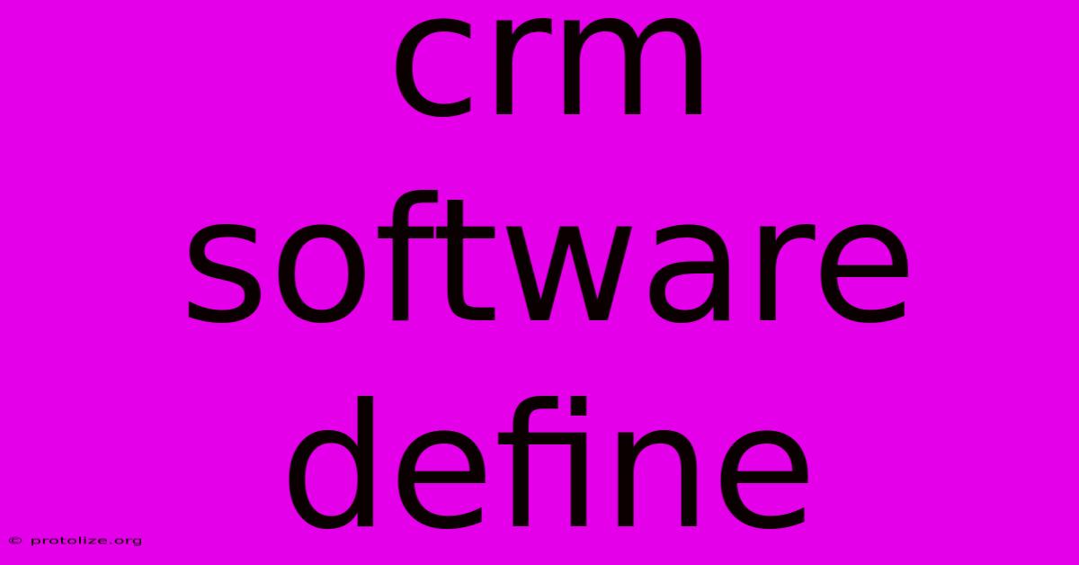 Crm Software Define