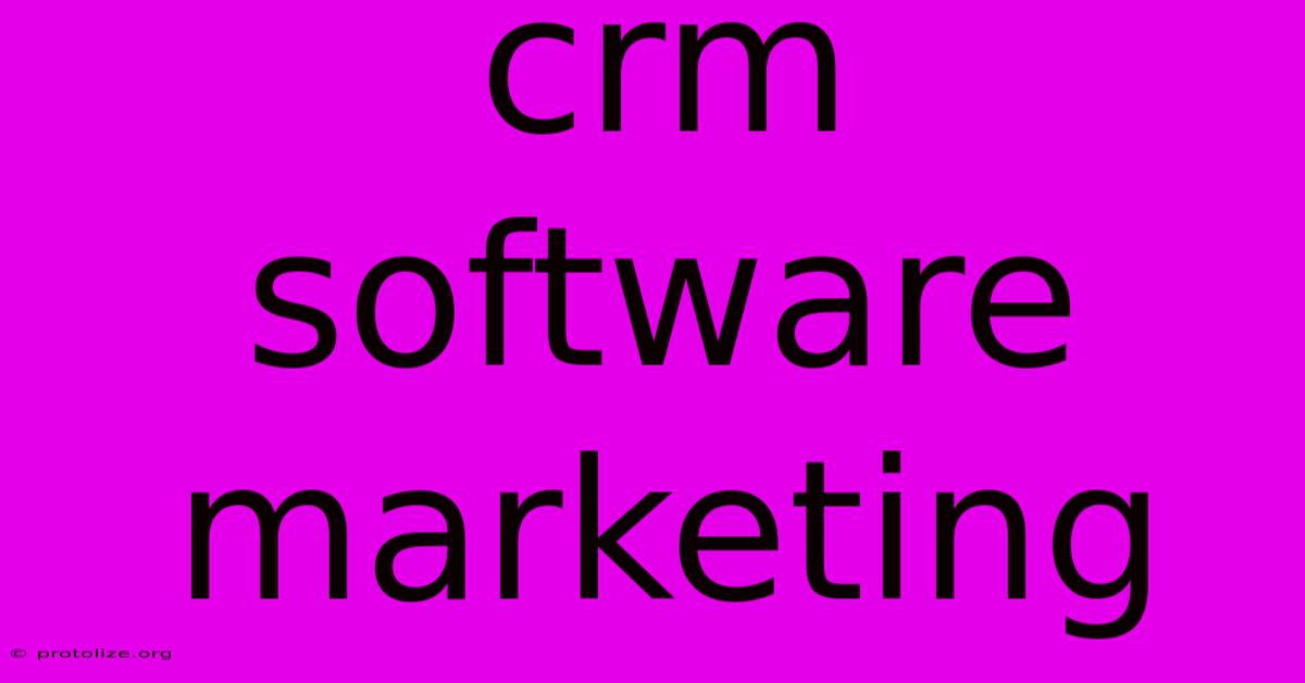 Crm Software Marketing Crm Software Marketing