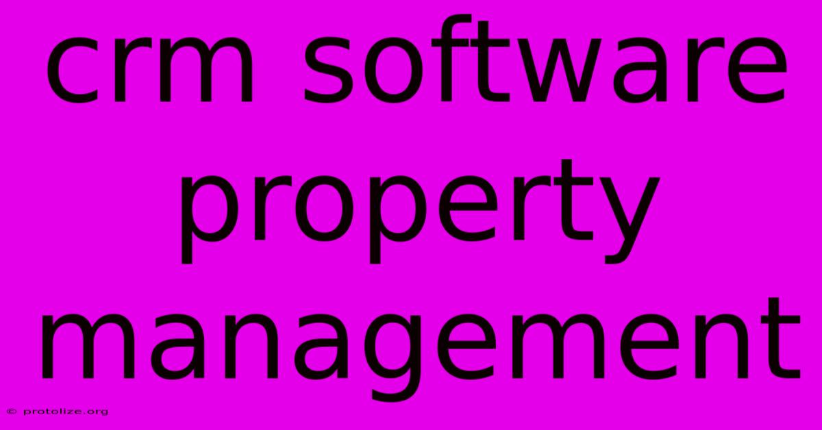 Crm Software Property Management Crm Software Property Management