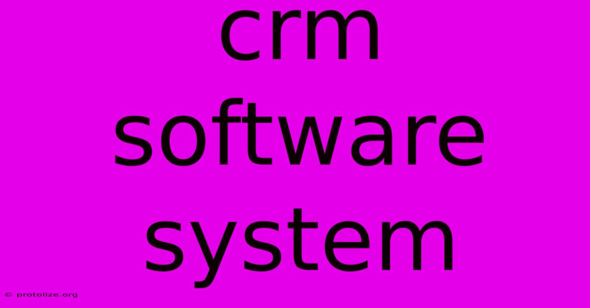 Crm Software System Crm Software System