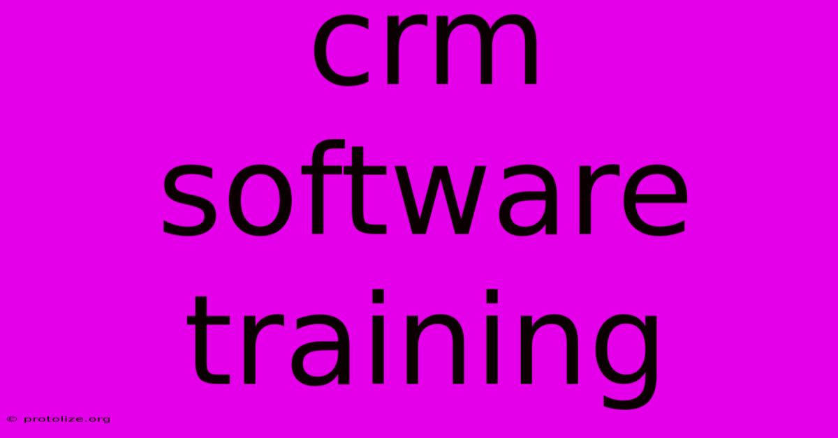 Crm Software Training