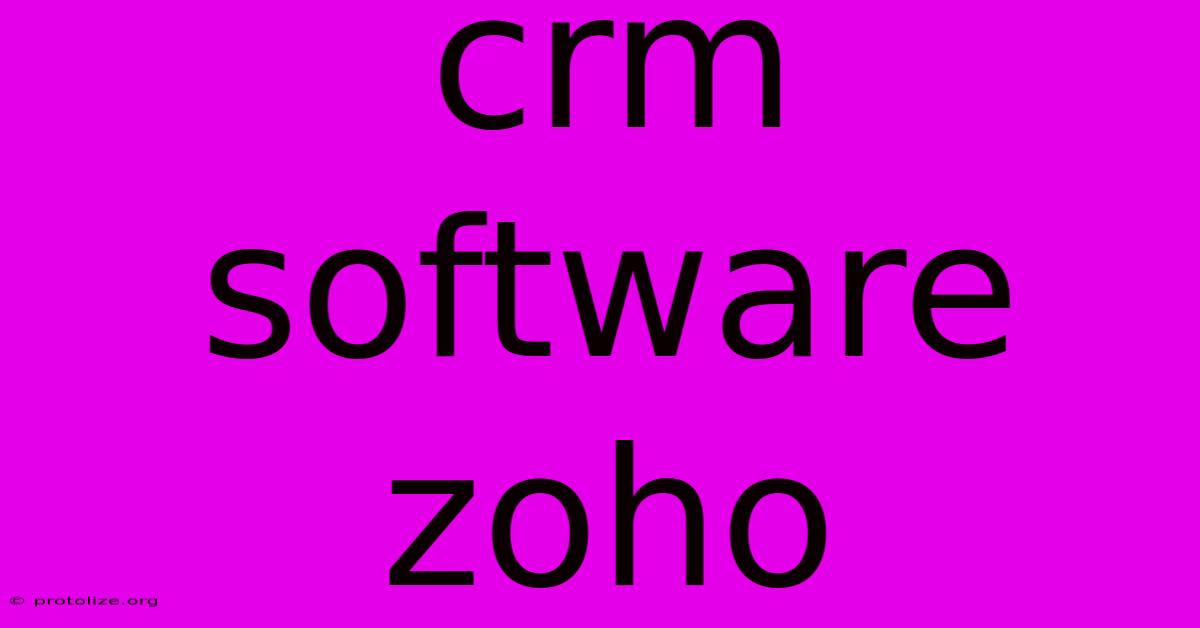 Crm Software Zoho Crm Software Zoho