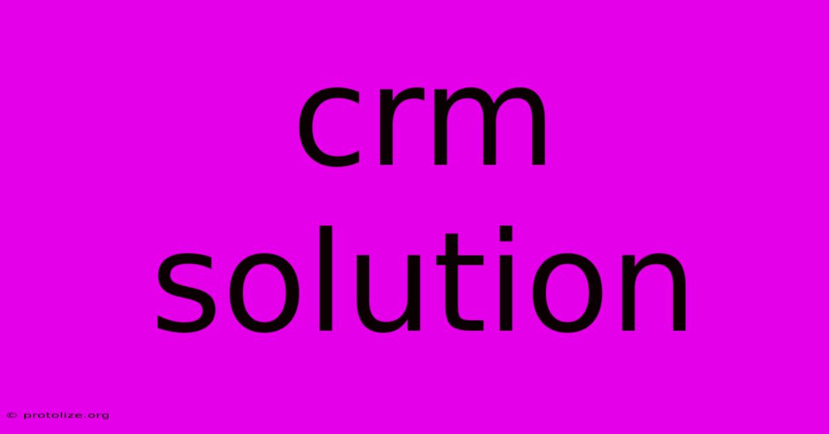 Crm Solution Crm Solution