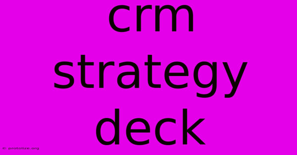 Crm Strategy Deck