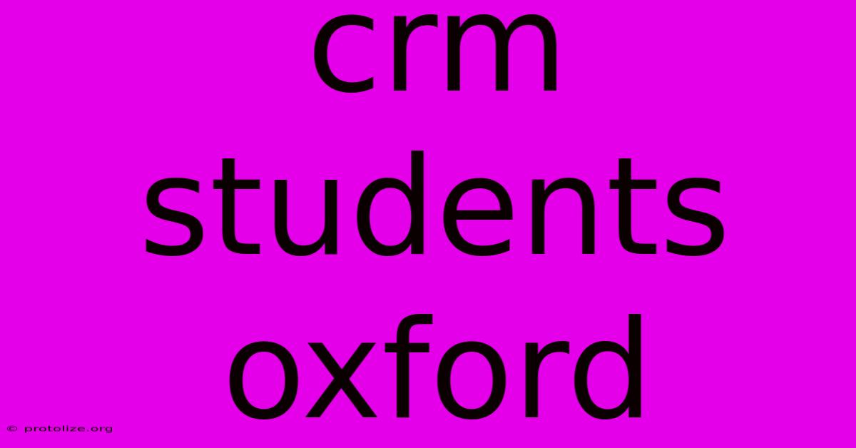 Crm Students Oxford