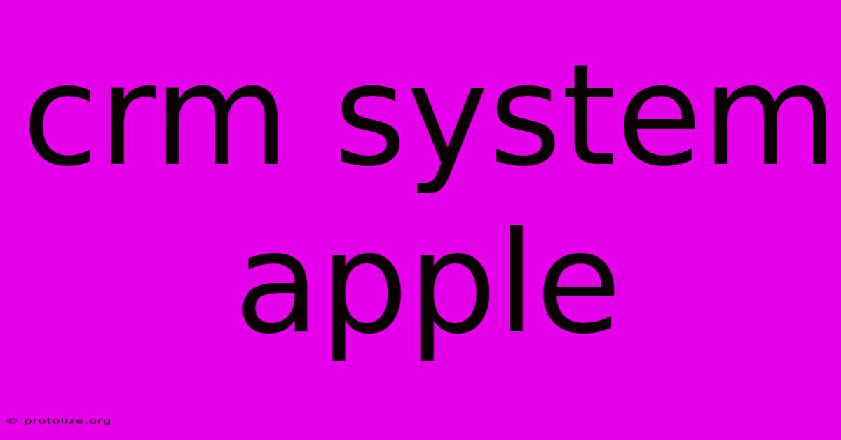 Crm System Apple Crm System Apple