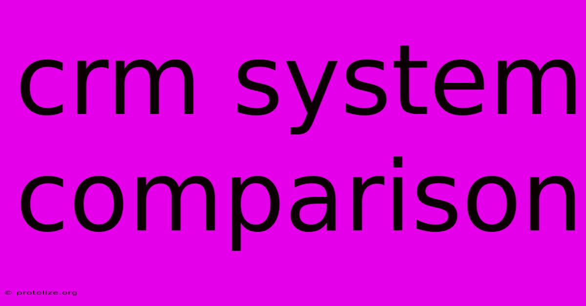 Crm System Comparison Crm System Comparison