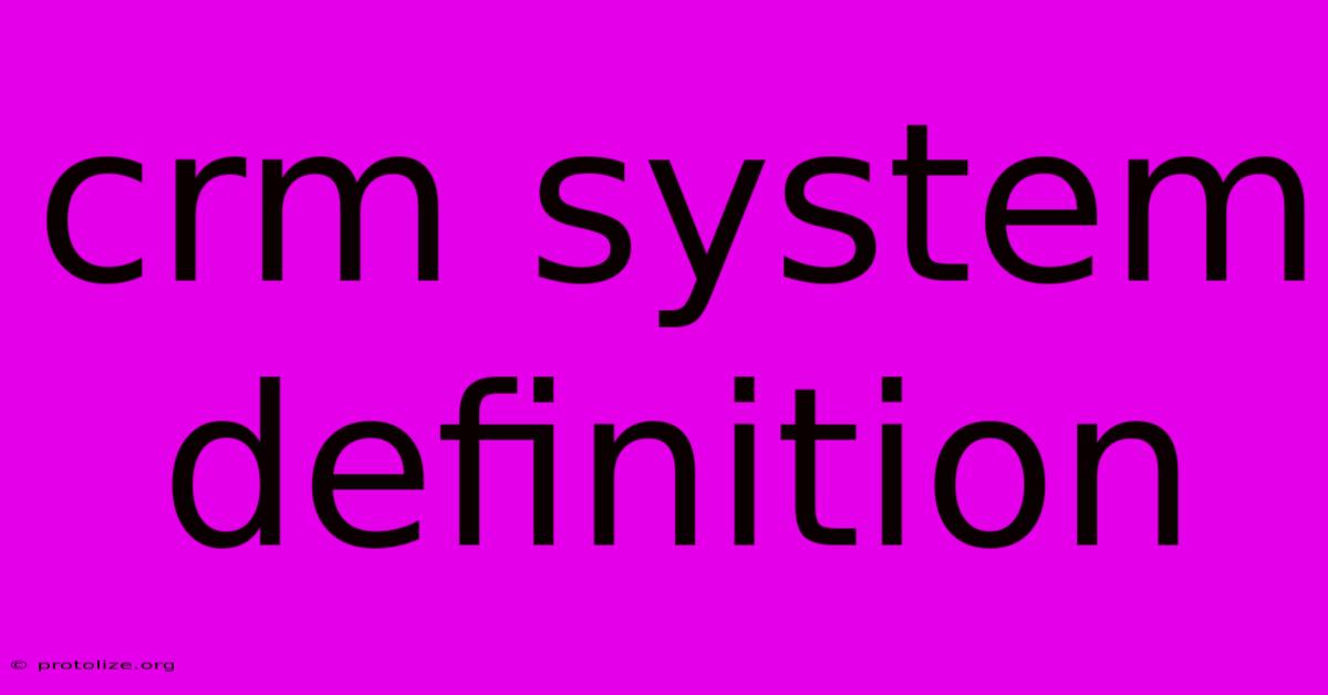 Crm System Definition