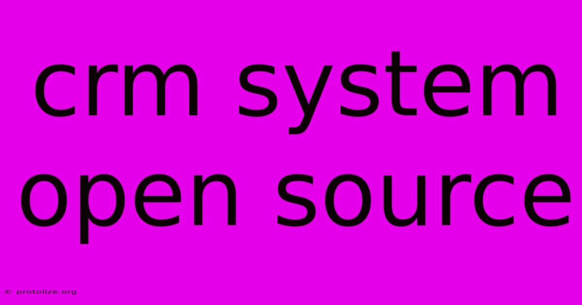 Crm System Open Source Crm System Open Source