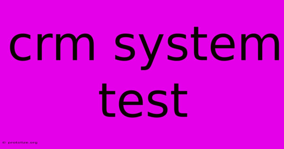Crm System Test Crm System Test