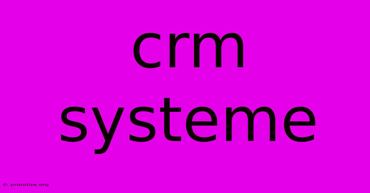 Crm Systeme Crm Systeme