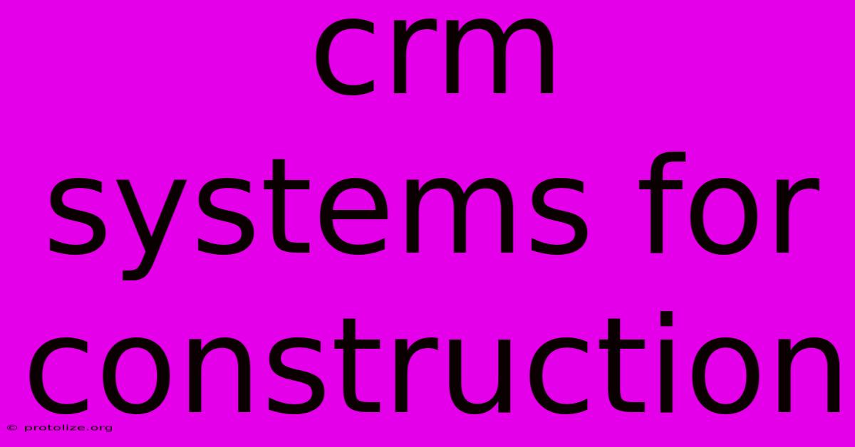 Crm Systems For Construction