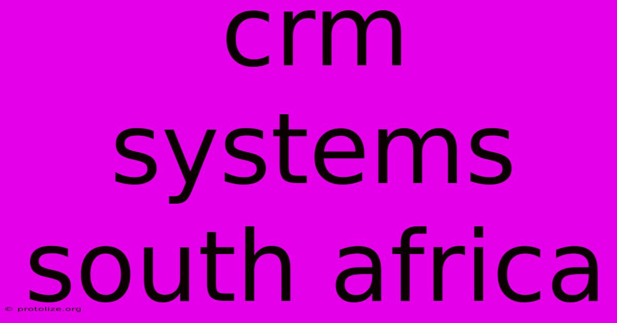 Crm Systems South Africa