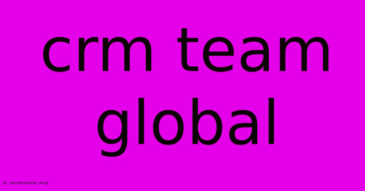 Crm Team Global