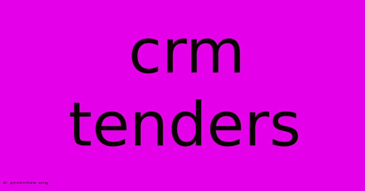 Crm Tenders Crm Tenders