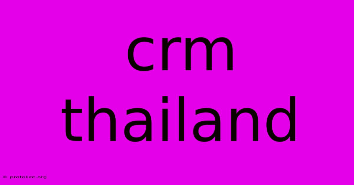 Crm Thailand Crm Thailand