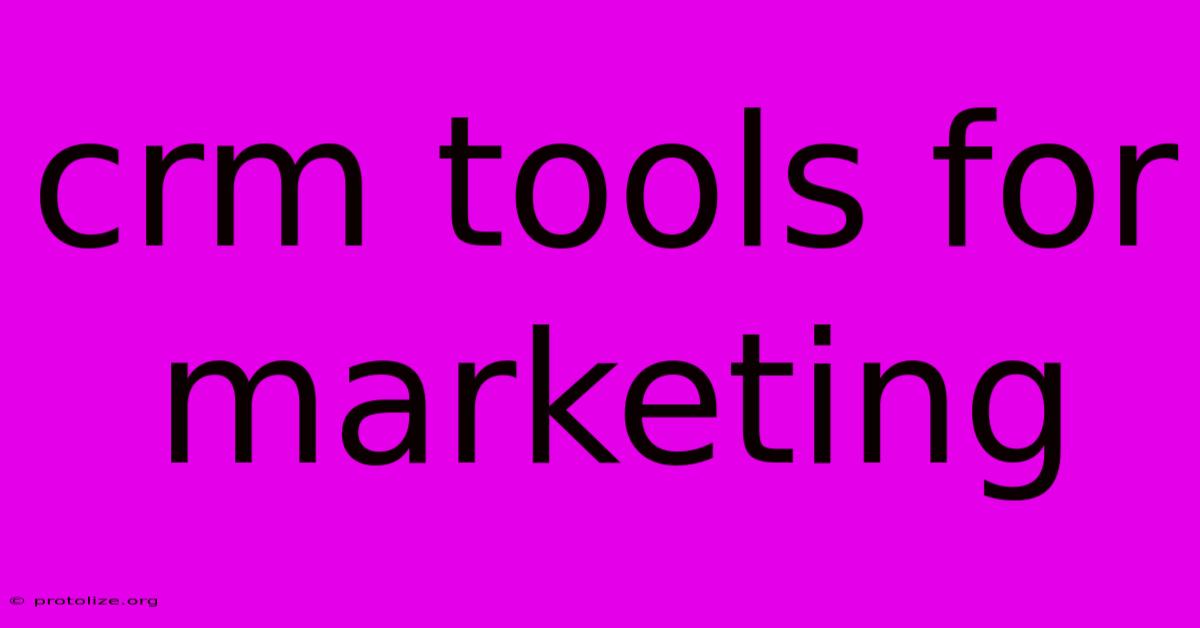 Crm Tools For Marketing Crm Tools For Marketing