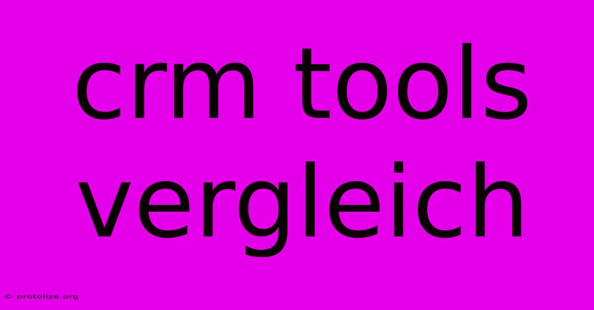 Crm Tools Vergleich Crm Tools Vergleich