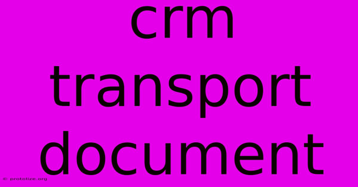 Crm Transport Document