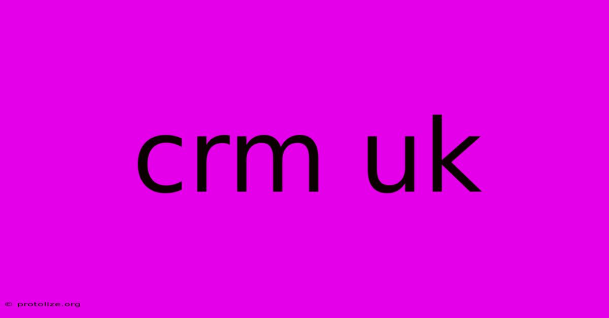 Crm Uk Crm Uk