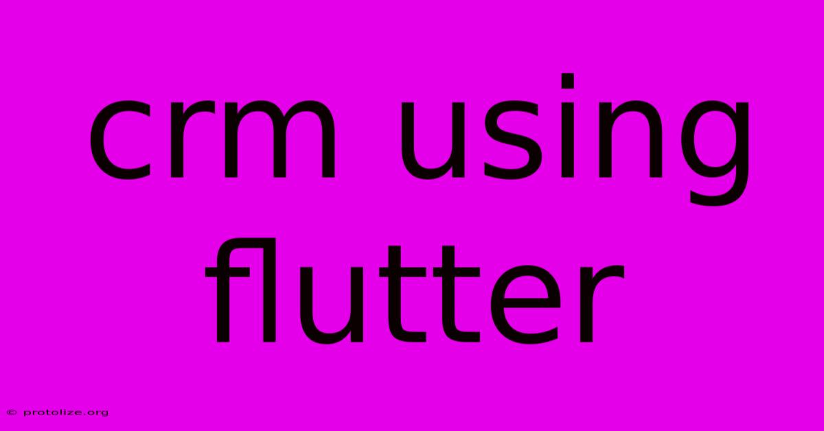 Crm Using Flutter