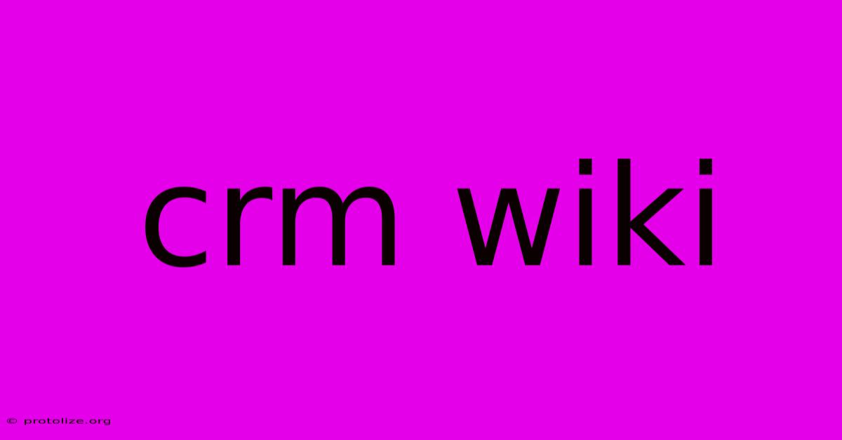 Crm Wiki Crm Wiki