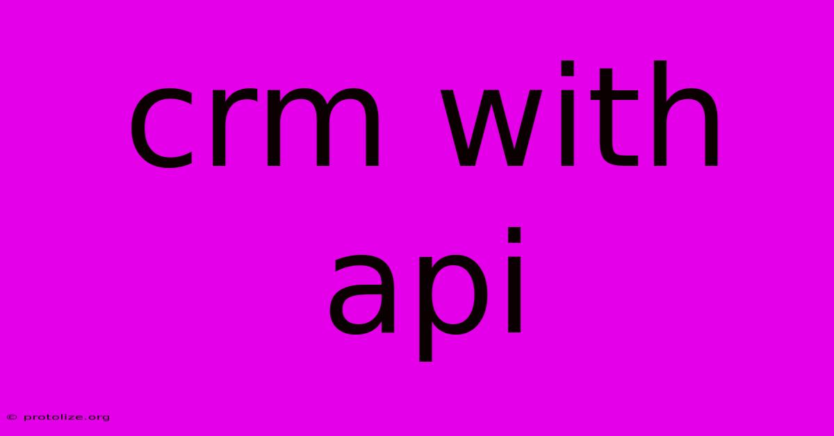 Crm With Api Crm With Api