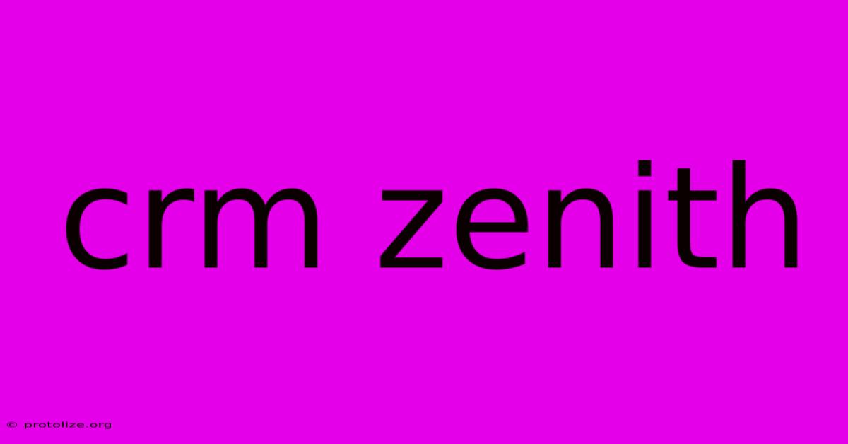 Crm Zenith