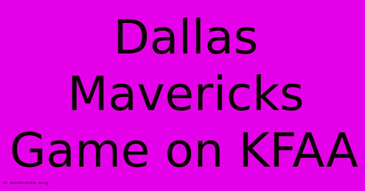 Dallas Mavericks Game On KFAA Dallas Mavericks Game On KFAA