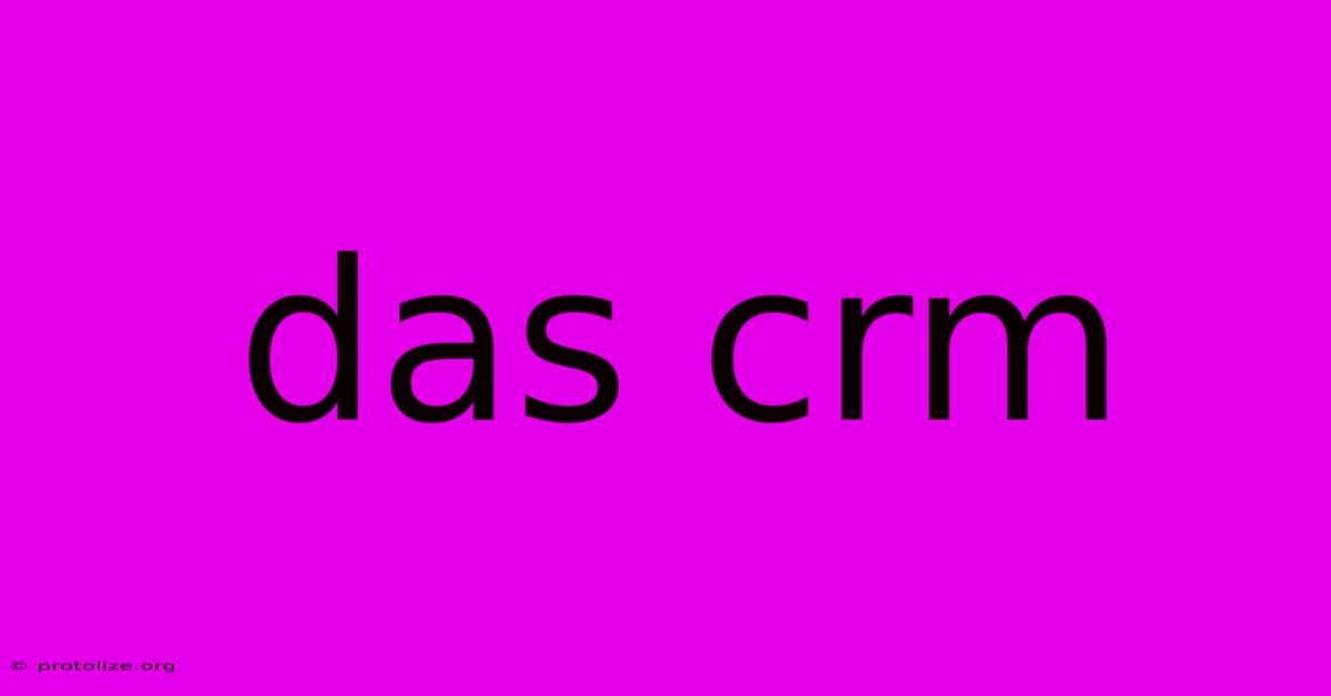 Das Crm Das Crm