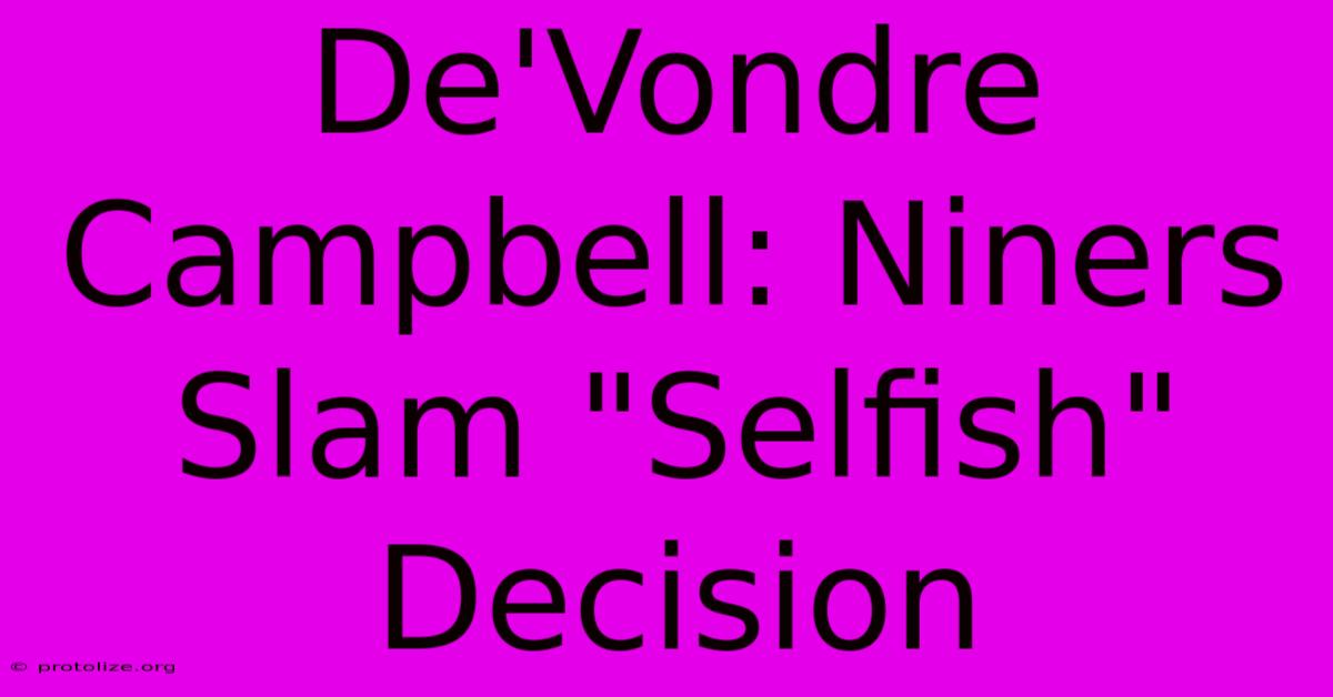 De'Vondre Campbell: Niners Slam De'Vondre Campbell: Niners Slam