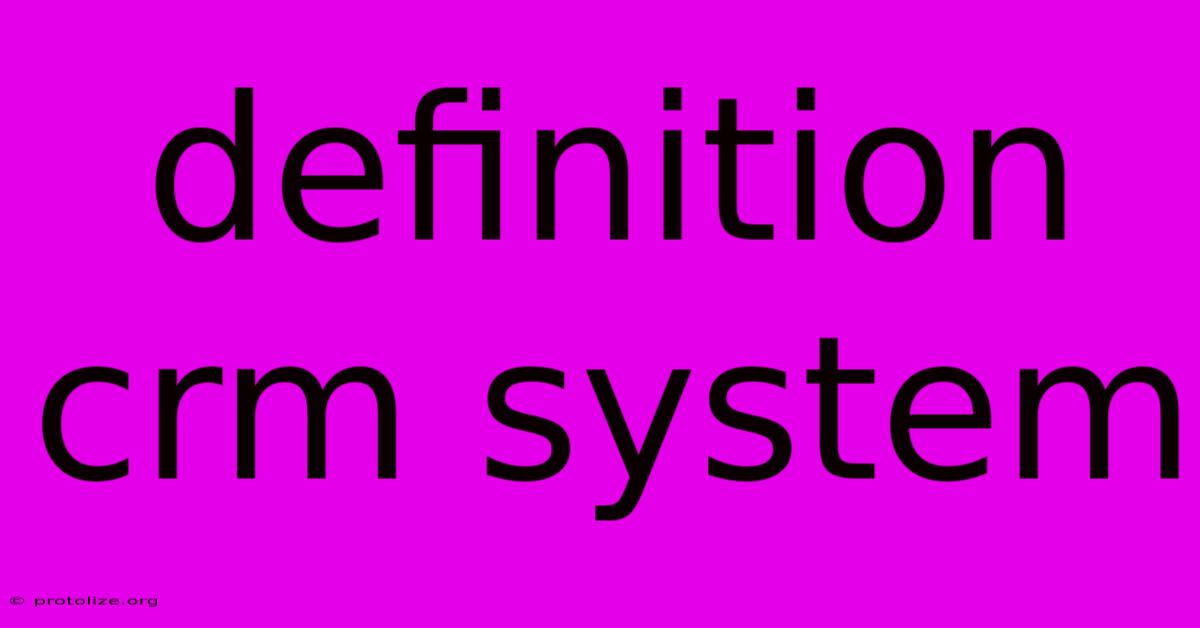 Definition Crm System