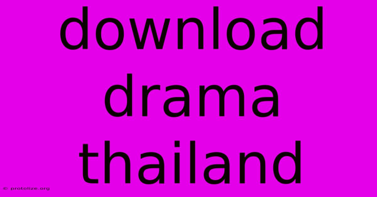 Download Drama Thailand