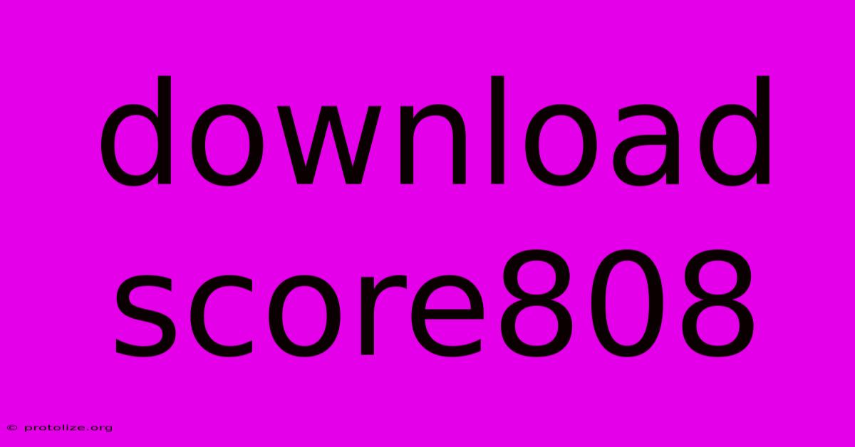 Download Score808